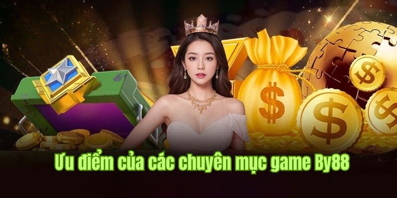 Những điểm nổi bật giúp các sản phẩm game tại By88 được yêu thích